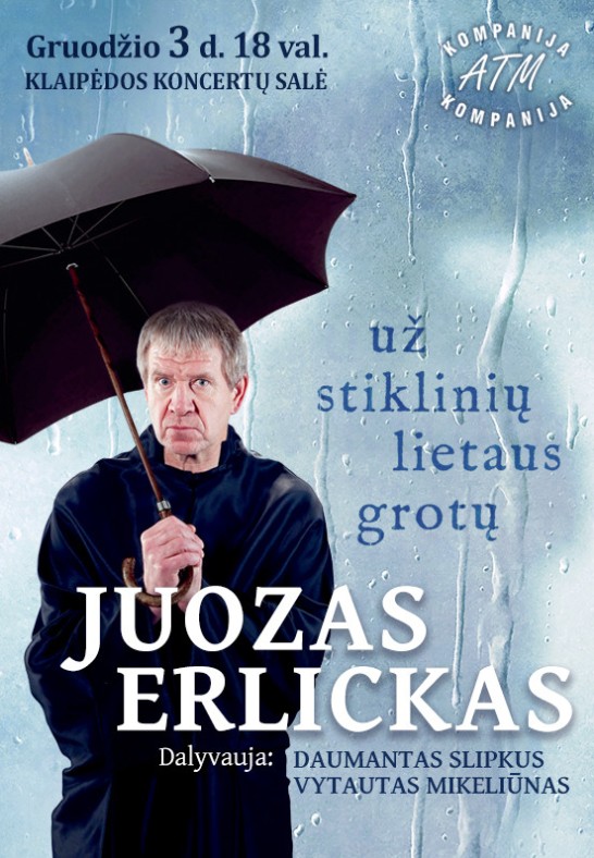 JUOZAS ERLICKAS. Už stiklinių lietaus grotų