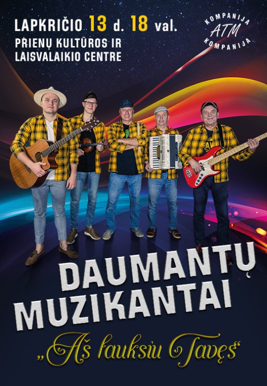 DAUMANTŲ MUZIKANTAI ''Aš lauksiu Tavęs''