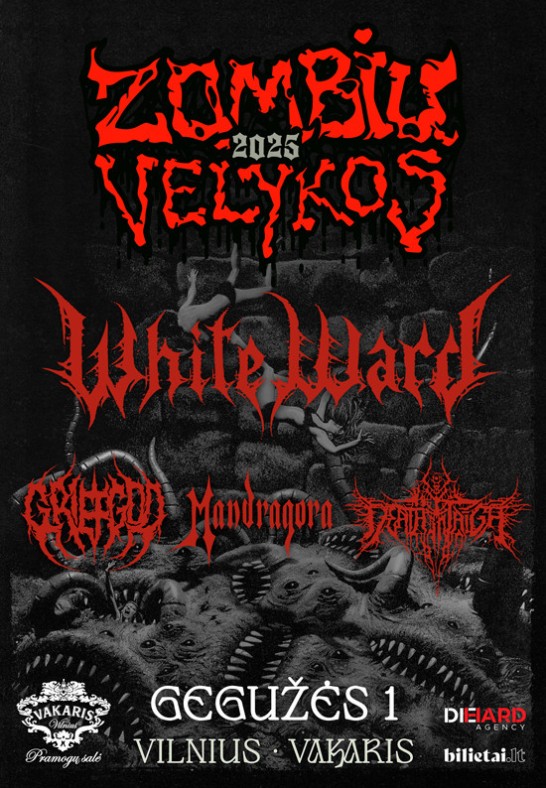 ZOMBIŲ VELYKOS'2025: White Ward, Mandragora, Griefgod, Death In Taiga