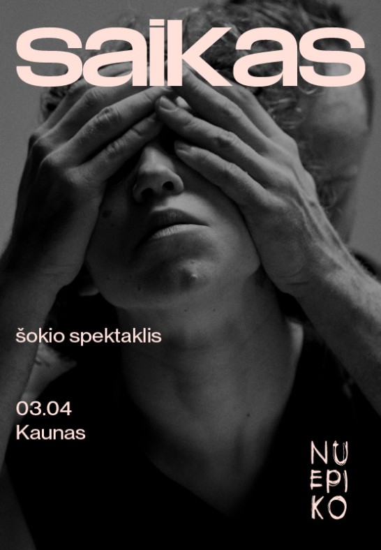 Šokio spektaklio premjera SAIKAS | Kaunas