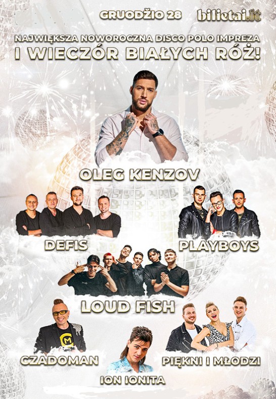 MEGA DISKOTEKA. Największa Noworoczna Disco Polo Impreza:Oleg Kenzov, Defis, Czadoman, Piękni i Młodzi, Playboys, Ion Ionita, Loud Fish!