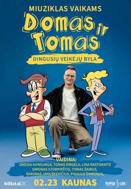 Domas ir Tomas: dingusių veikėjų byla | Kaunas