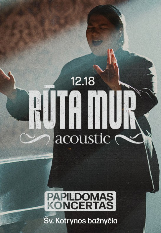 RŪTA MUR | acoustic | Šv. Kotrynos bažnyčia | PAPILDOMAS