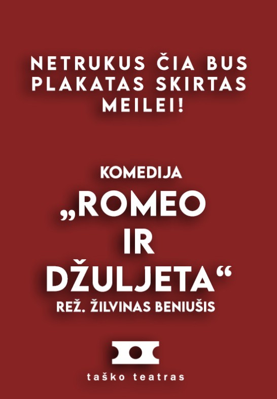 PREMJERA l komedija ROMEO IR DŽULJETA l rež. Ž. Beniušis (Klaipėda)