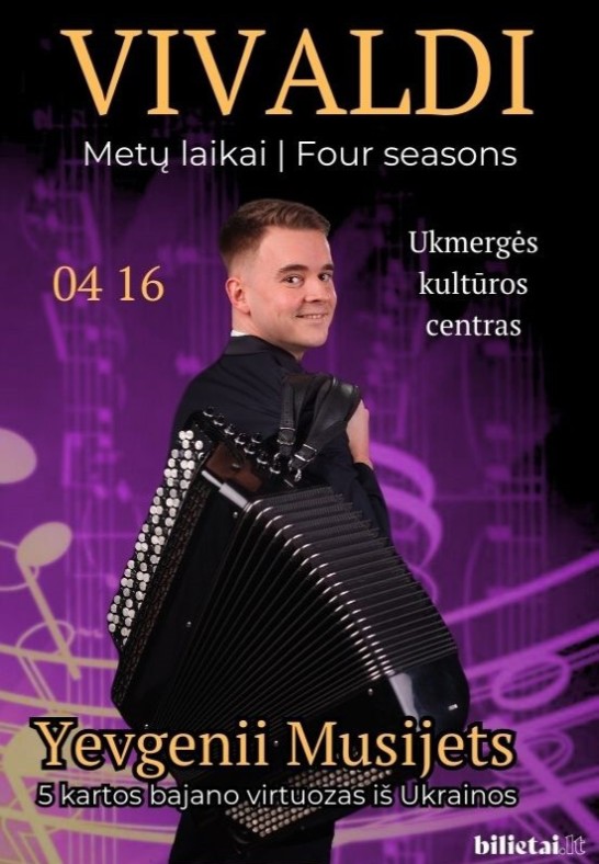 (Ukmergė) Vivaldi ''Metų laikai'' - bajano virtuozas iš Ukrainos Yevgenii Musijets