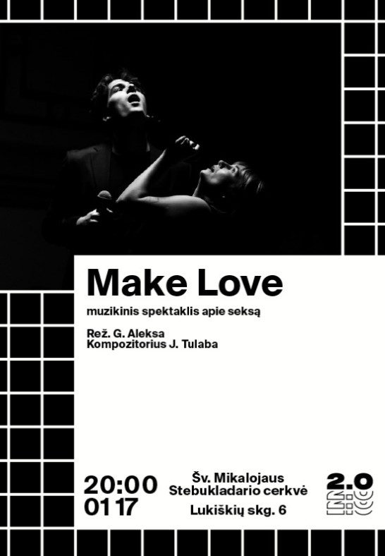 Make Love - muzikinis spektaklis apie seksą (rež. Gildas Aleksa)