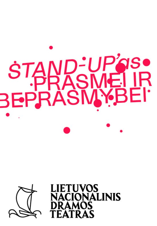 LNDT | Premjera! Birutė Kapustinskaitė. STAND-UP'AS PRASMEI IR BEPRASMYBEI , rež. Eglė ŠVEDKAUSKAITĖ