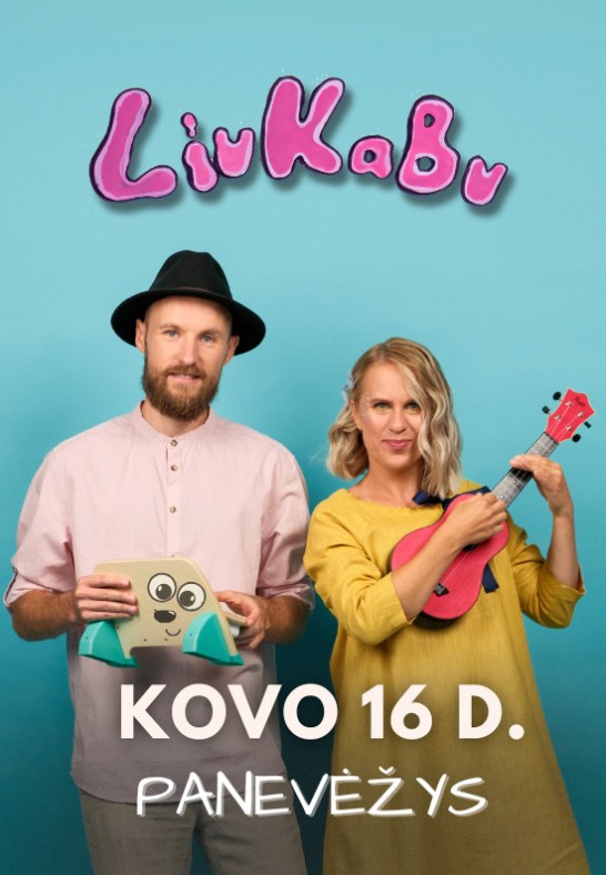 LIUKABU teatralizuotas koncertas | Panevėžys | PAPILDOMAS