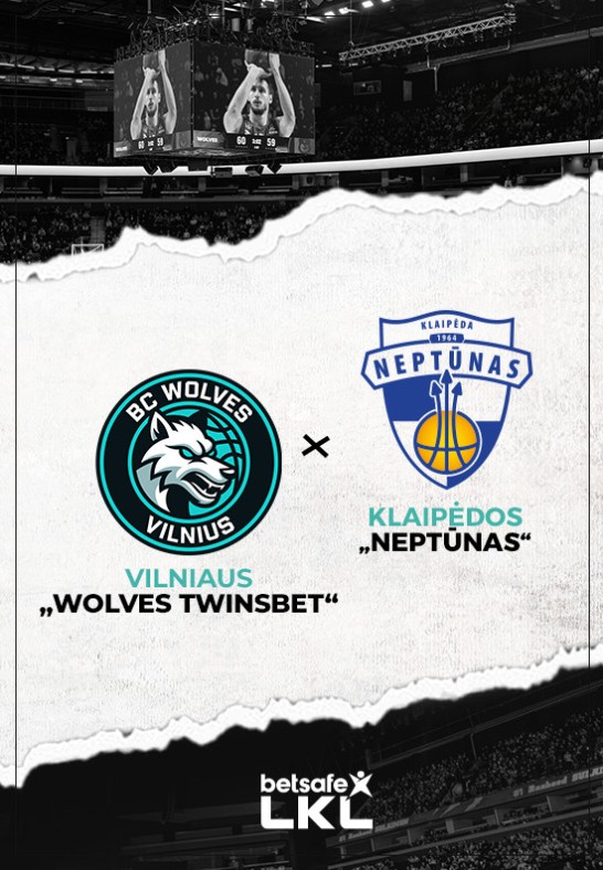 Vilniaus ''Wolves Twinsbet'' - Klaipėdos ''Neptūnas''