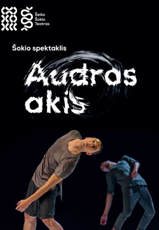 AUDROS AKIS | Šeiko šokio teatras | Klaipėda