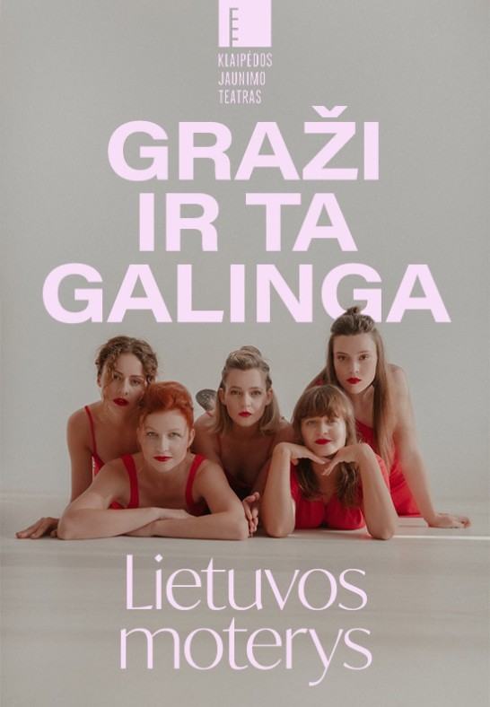 GRAŽI IR TA GALINGA: LIETUVOS MOTERYS | Kaunas