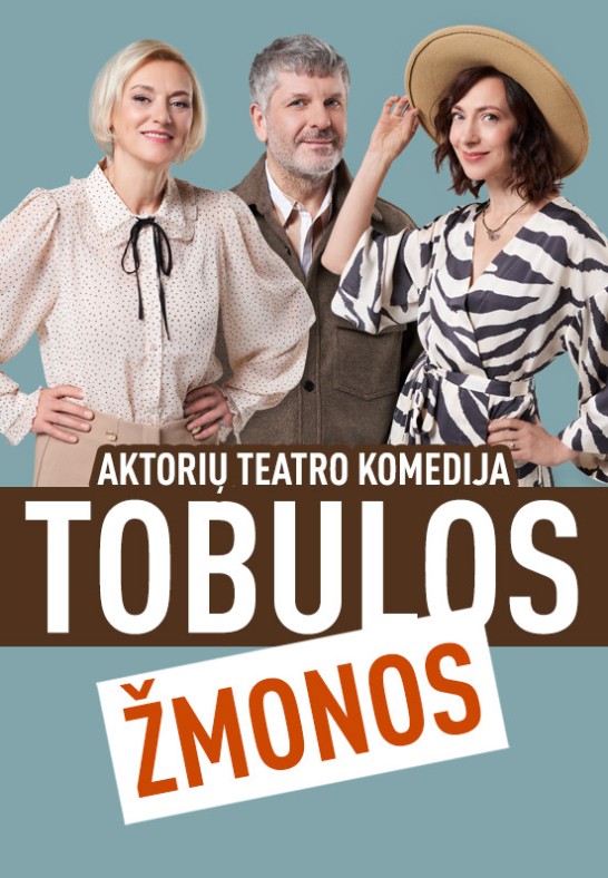 KOMEDIJA TOBULOS ŽMONOS | AKTORIŲ TEATRAS