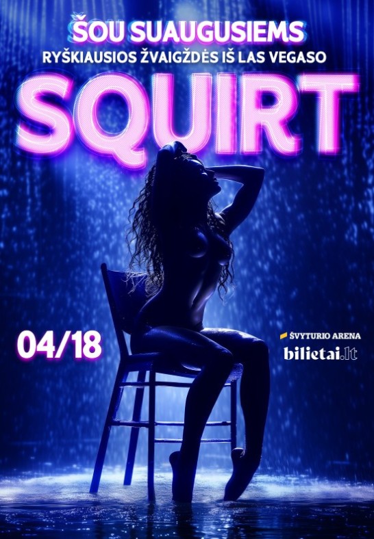 SQUIRT SHOW | Klaipėda