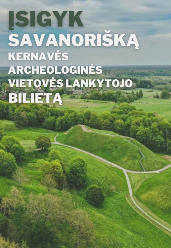 Savanoriškas Kernavės archeologinės vietovės lankytojo bilietas