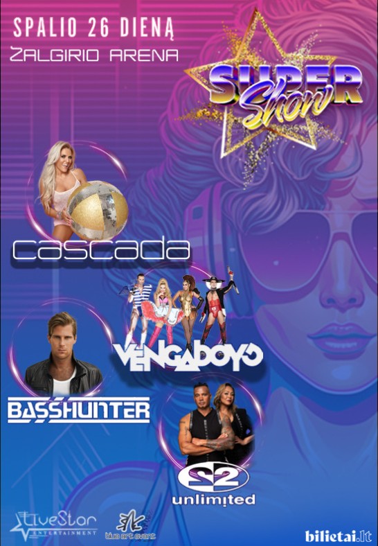 SUPER SHOW | Cascada | Vengaboys | Basshunter | 2 Unlimited | Kaunas