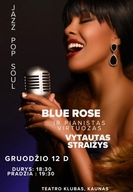 Blue Rose (vokalas, Londonas) ir pianistas virtuozas Vytautas Straižys (Jazz, Pop, Soul)