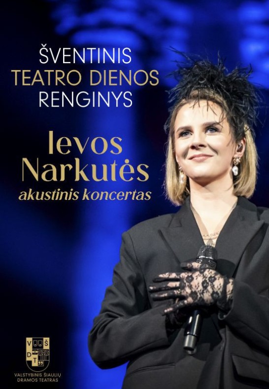 VŠDT | Šventinis Teatro dienos renginys. Ievos Narkutės akustinis koncertas