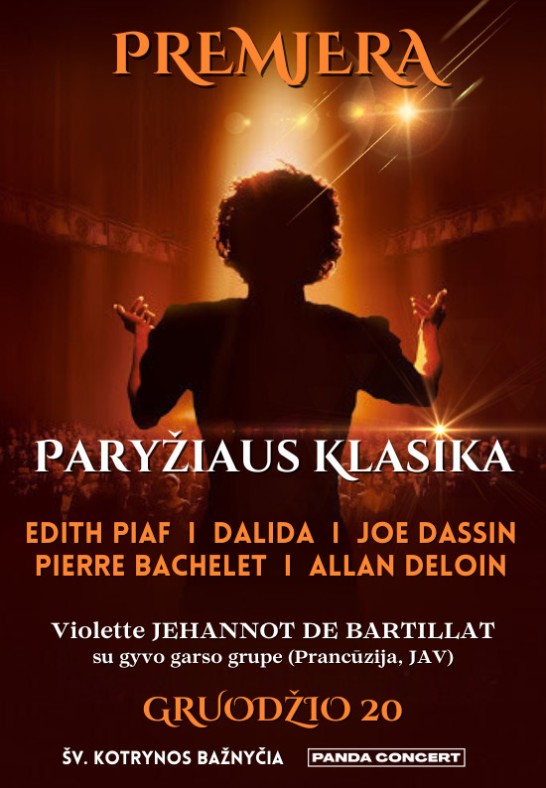 (PREMJERA) Paryžiaus Klasika: EDITH PIAF, DALIDA, JOE DASSIN, PIERRE BACHELET, ALLAN DELOIN / Violette Jehannot De Bartillat su gyvo garso grupe (Prancūzija, JAV)