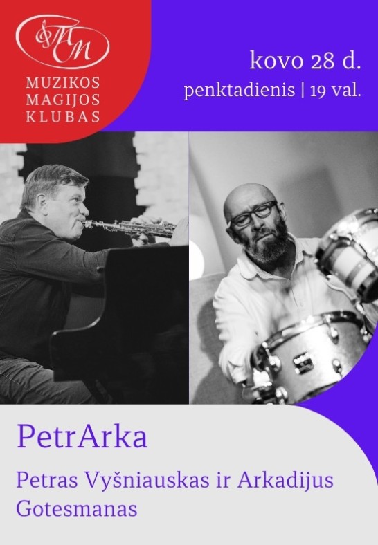 PetrArka | Petras Vyšniauskas ir Arkadijus Gotesmanas