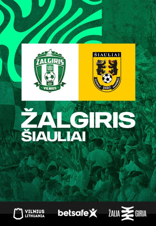 A lyga: FK ''Žalgiris'' - ''Šiauliai''