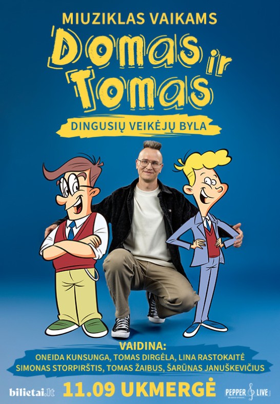 Domas ir Tomas: dingusių veikėjų byla | Ukmergė